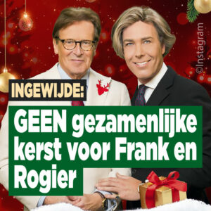 Insider: &#8216;Frank en Rogier vieren kerst niet samen&#8217;