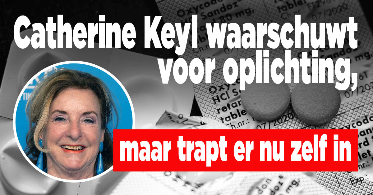 Catherine trapt zelf in pillenoplichting
