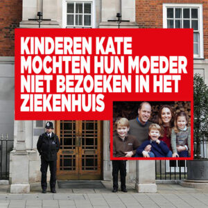Kinderen Kate Middleton mochten hun moeder niet bezoeken in ziekenhuis