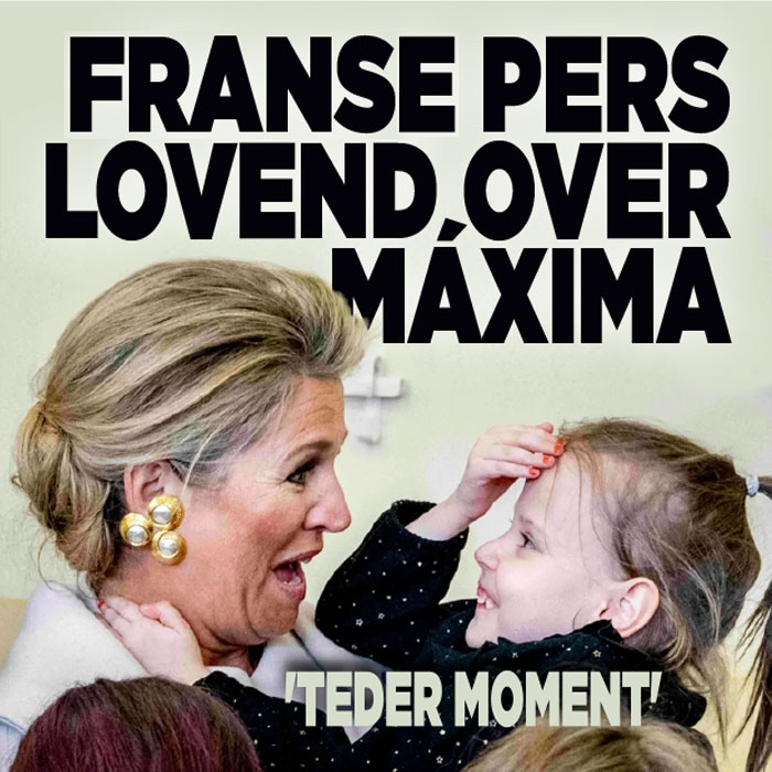 Franse pers lovend over Máxima