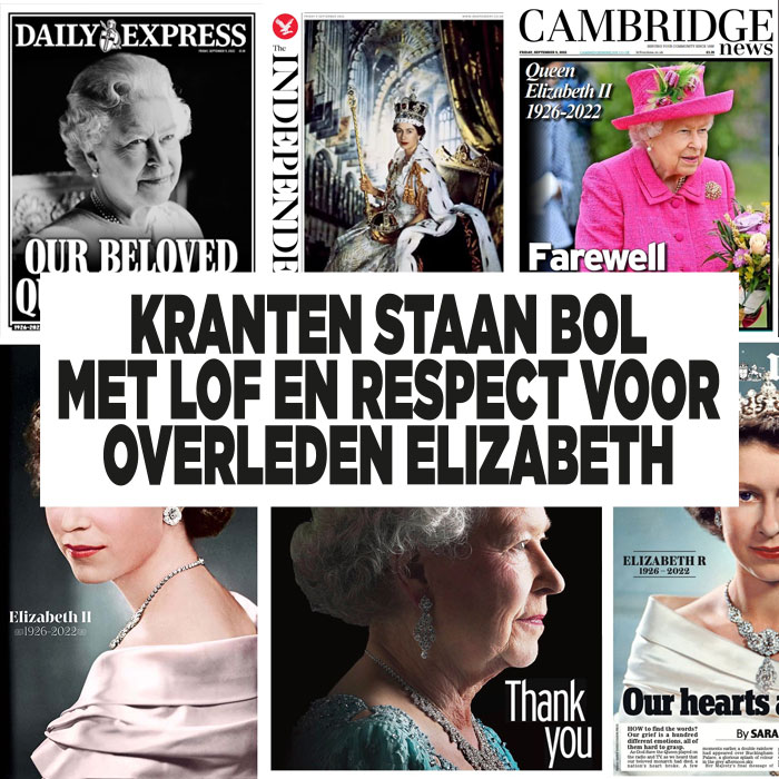 Kranten vol met lof over Elizabeth|kranten dood queen Elizabeth|||||||