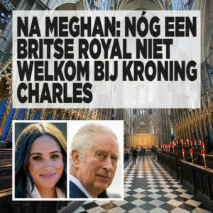 Na Meghan: nóg een Britse royal niet welkom bij kroning Charles