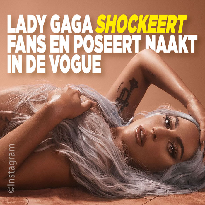 Lady Gaga poseert naakt in de Vogue