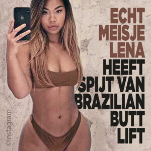 Echt Meisje Lena heeft spijt van Brazilian Butt Lift