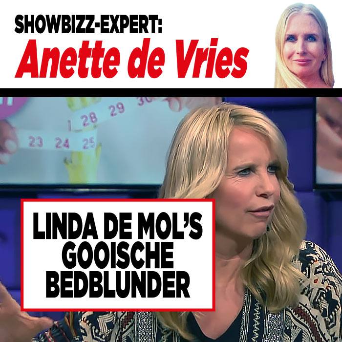 Showbizz-expert Anette de Vries: ‘Linda de Mol’s Gooische bedblunder&#8217;