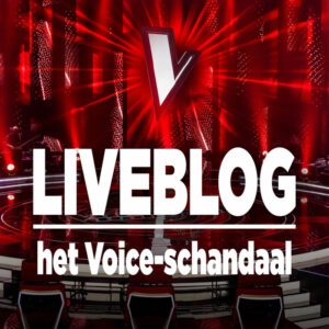 LIVEBLOG: Het Voice-schandaal