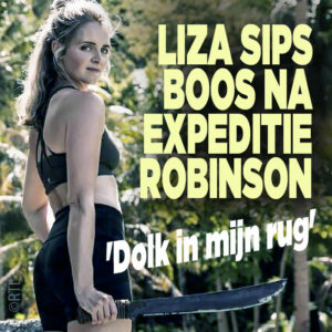 Liza Sips boos na Expeditie Robinson: &#8216;Dolk in mijn rug&#8217;
