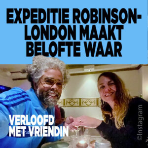 Expeditie Robinson-London maakt belofte waar: verloofd met vriendin