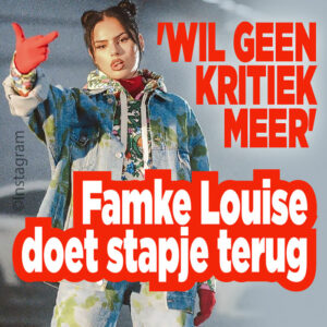 Famke Louise doet stapje terug: &#8216;Wil geen kritiek meer&#8217;