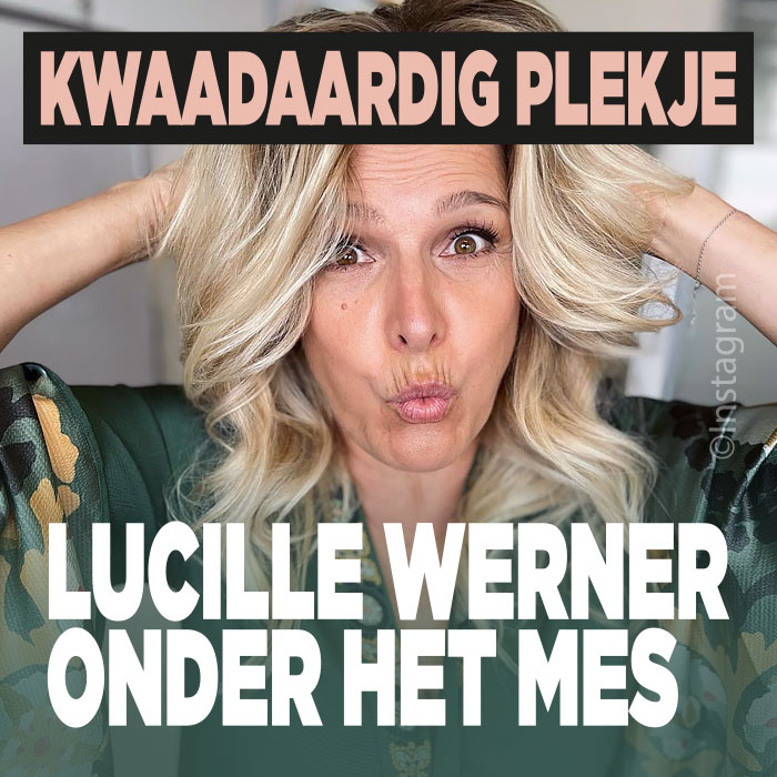Lucille Werner onder het mes