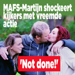 MAFS-Martijn shockeert kijkers met vreemde actie: &#8216;Not done!&#8217;