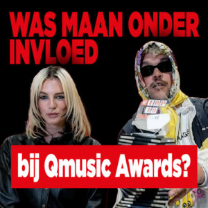 Was Maan onder invloed bij Qmusic Awards?