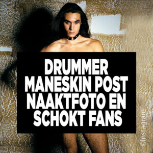 Drummer Maneskin post naaktfoto en schokt fans