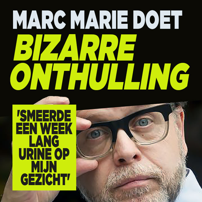 Marc Marie doet bizarre onthulling: &#8216;Smeerde een week lang urine op mijn gezicht&#8217;