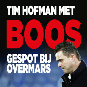 Tim Hofman met BOOS gespot bij Overmars