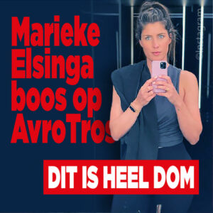 Marieke Elsinga boos op AvroTros: &#8216;Dit is heel dom&#8217;