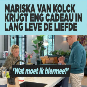 Mariska van Kolck krijgt eng cadeau in Lang Leve de Liefde: &#8216;Wat moet ik hiermee?&#8217;
