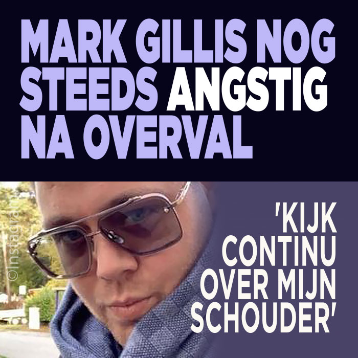 Mark Gillis beschadigt door overval