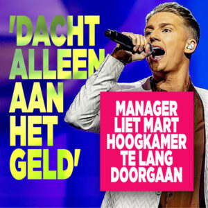 Manager liet Mart Hoogkamer te lang doorgaan: &#8216;Dacht alleen aan het geld&#8217;