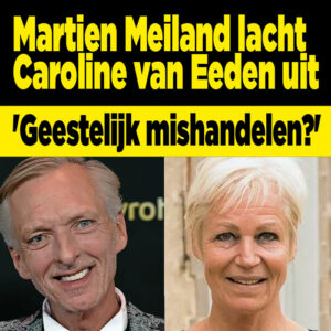 Martien lacht Caroline van Eeden uit: &#8216;Geestelijk mishandelen?&#8217;
