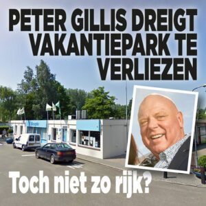 Peter Gillis dreigt vakantiepark te verliezen