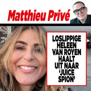 Showbizz-deskundige Matthieu Slee: Loslippige Heleen van Royen haalt uit naar ‘juice spion’ ￼