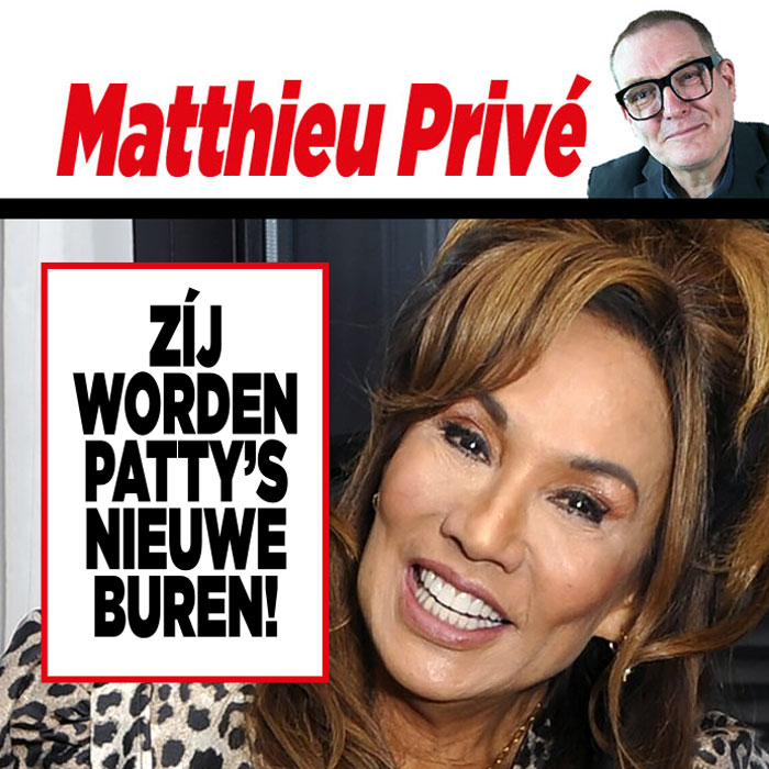 Showbizz-deskundige Matthieu Slee: ZIJ worden Patty Brards nieuwe buren!