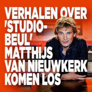 Verhalen over &#8216;studio-beul&#8217; Matthijs van Nieuwkerk komen los