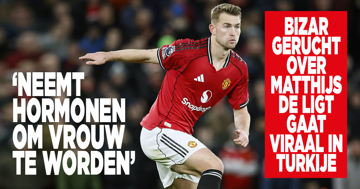 Bizar gerucht over Matthijs de Ligt gaat viraal in Turkije: ‘Neemt hormonen om vrouw te worden’