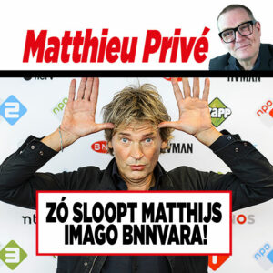 Showbizz-deskundige Matthieu Slee: Zó sloopt Matthijs imago BNNVARA!
