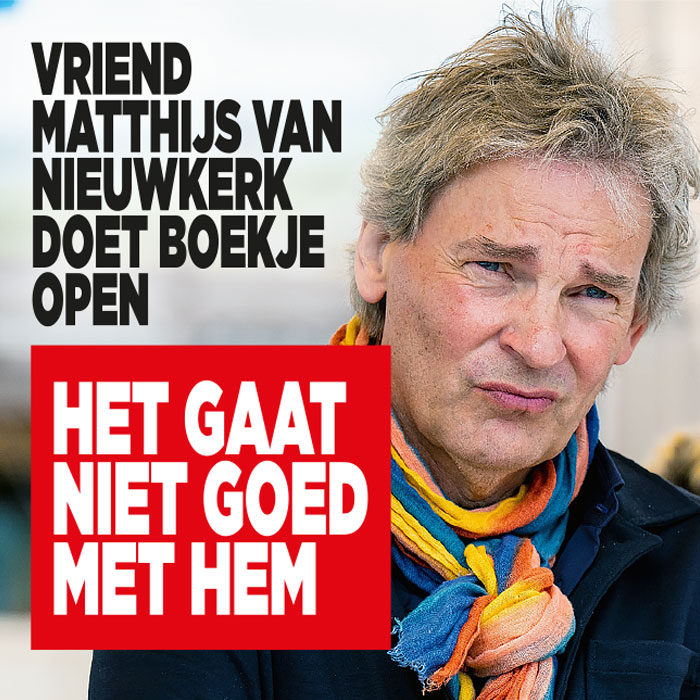 Vriend Matthijs van Nieuwkerk doet boekje open: &#8216;Het gaat niet goed met hem&#8217;