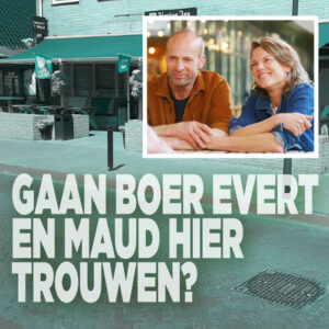 Gaan boer Evert en Maud HIER trouwen?