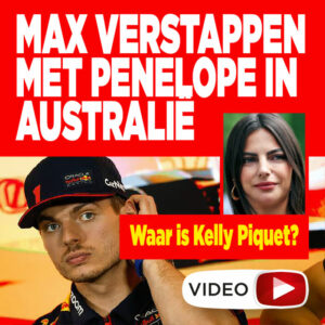 Max Verstappen met Penelope in Australië: waar is Kelly Piquet?