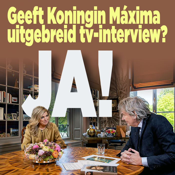 Geeft Koningin Máxima uitgebreid tv-interview? Ja!