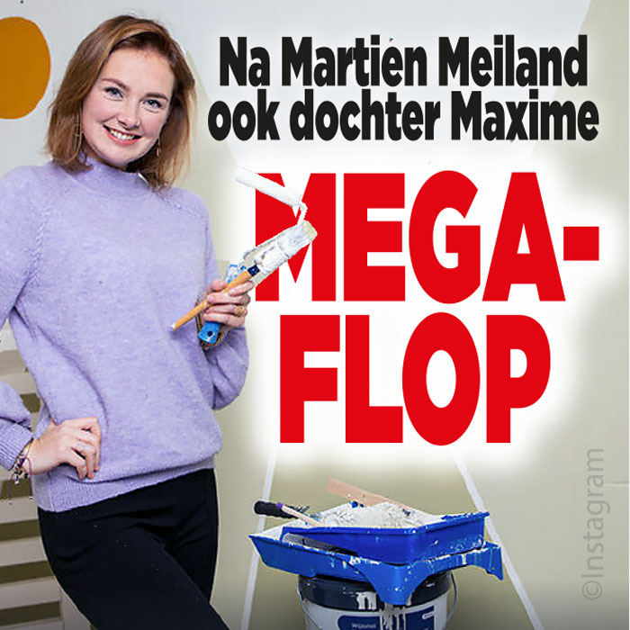 Na Martien Meiland ook dochter Maxime &#8216;megaflop&#8217;