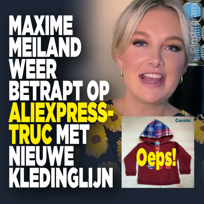 Maxime Meiland doet weer Aliexpress-truc met kledinglijn||