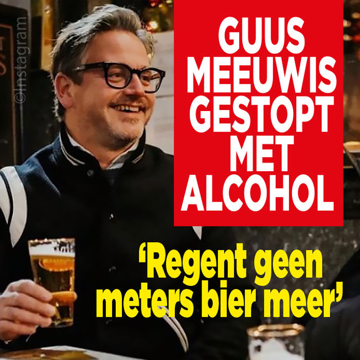 Guus Meeuwis halfjaar gestopt met alcohol
