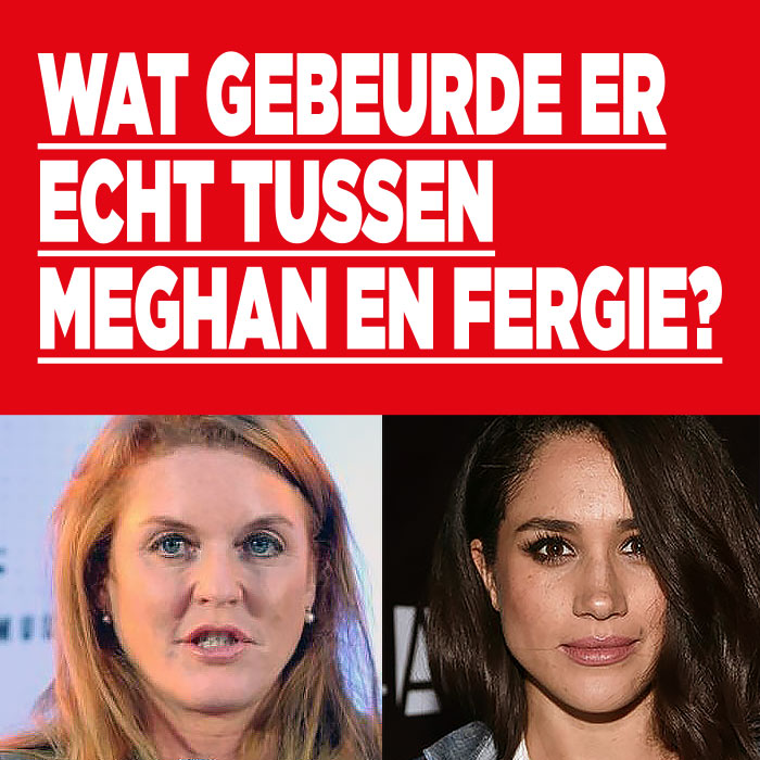 Wat gebeurde er echt tussen Meghan en Fergie?
