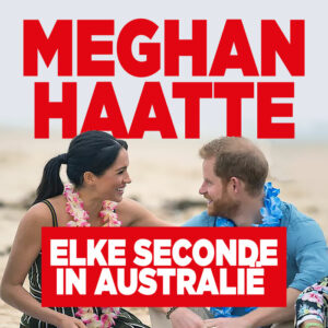 Meghan &#8216;haatte elke seconde&#8217; in Australië