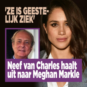 Neef van Charles haalt uit naar Meghan Markle: &#8216;Ze is geestelijk ziek&#8217;
