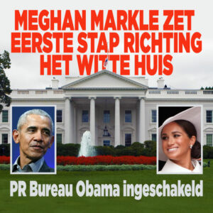 Meghan Markle zet eerste stap richting het Witte Huis: &#8216;PR-bureau Obama ingeschakeld&#8217;
