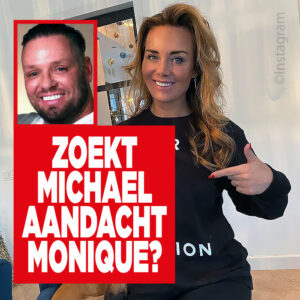 Zoekt Michael van der Plas aandacht bij Monique Westenberg?