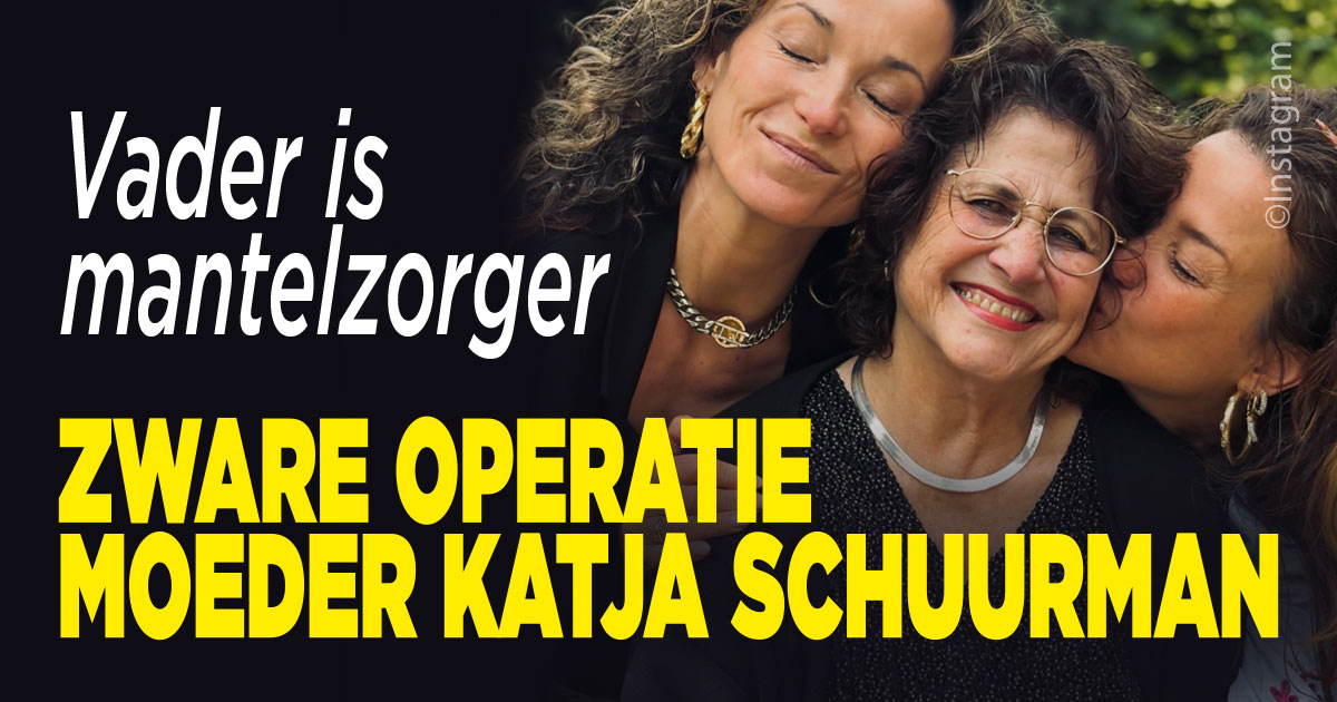 Zware operatie voor moeder Katja