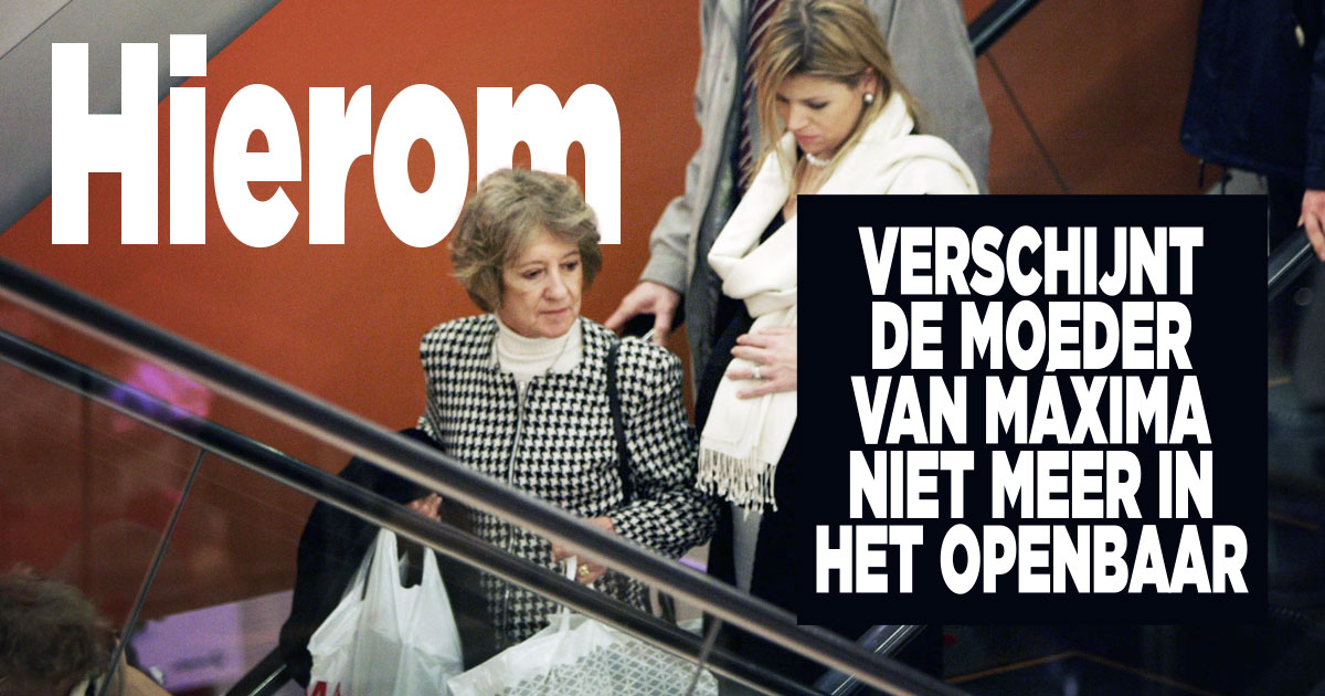 Hierom zien we de moeder van Máxima niet meer in het openbaar