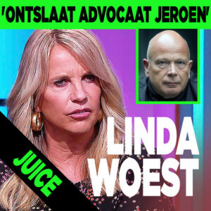 Linda de Mol woest: &#8216;Ontslaat advocaat Jeroen&#8217;