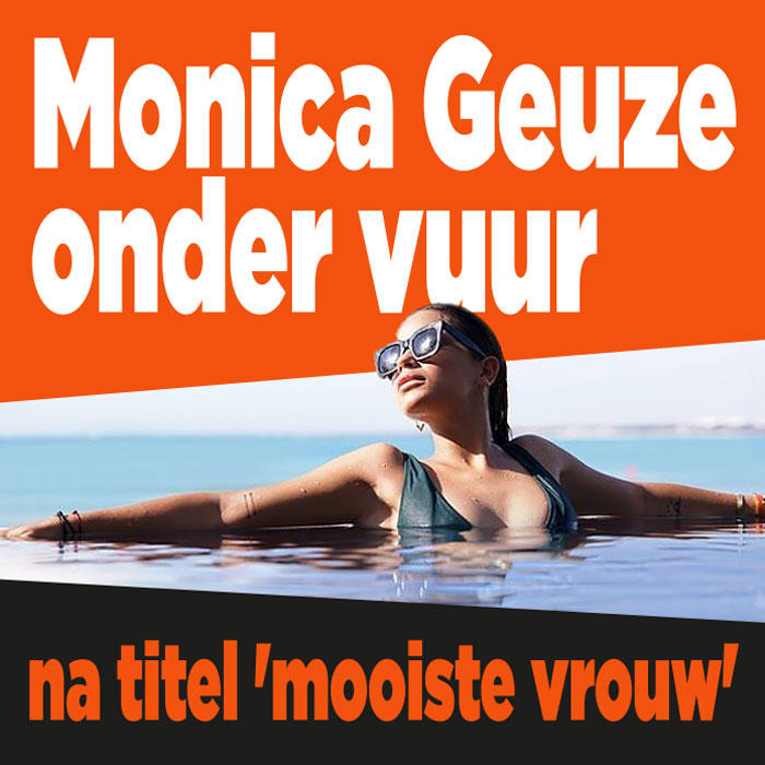 Monica Geuze onder vuur na titel &#8216;mooiste vrouw&#8217;