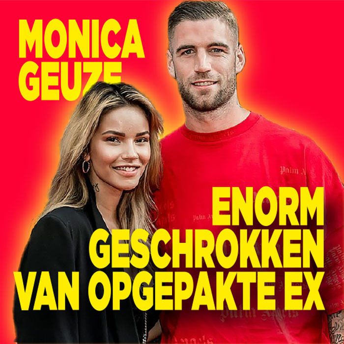 Monica Geuze enorm geschrokken van opgepakte ex