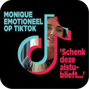 Monique Westenberg doet emotionele oproep op TikTok