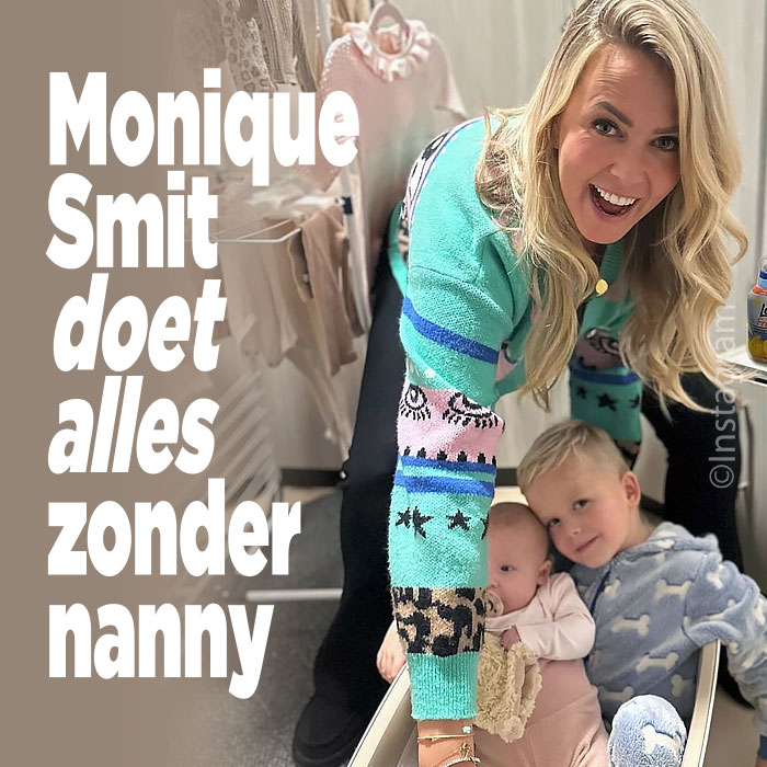Monique Smit doet alles zonder nanny