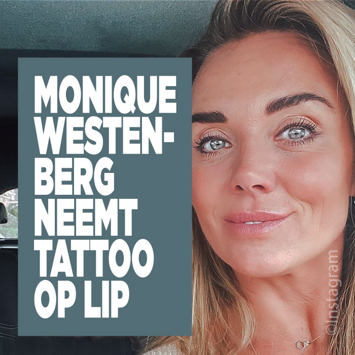 Monique Westenberg neemt tattoo op lip